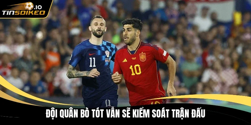 Đội quân bò tót vẫn sẽ kiểm soát trận đấu